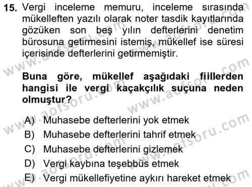 Vergi Ceza Hukuku Dersi 2024 - 2025 Yılı Yaz Okulu Sınav Soruları 15. Soru