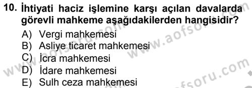 Vergi İcra Hukuku Dersi 2012 - 2013 Yılı (Vize) Ara Sınav Soruları 10. Soru