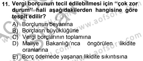 Vergi İcra Hukuku Dersi 2012 - 2013 Yılı (Vize) Ara Sınav Soruları 11. Soru