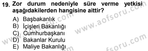 Vergi İcra Hukuku Dersi 2012 - 2013 Yılı (Vize) Ara Sınav Soruları 19. Soru