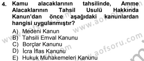 Vergi İcra Hukuku Dersi 2012 - 2013 Yılı (Vize) Ara Sınav Soruları 4. Soru