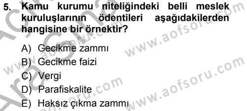 Vergi İcra Hukuku Dersi 2012 - 2013 Yılı (Vize) Ara Sınav Soruları 5. Soru