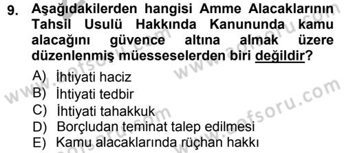 Vergi İcra Hukuku Dersi 2012 - 2013 Yılı (Vize) Ara Sınav Soruları 9. Soru
