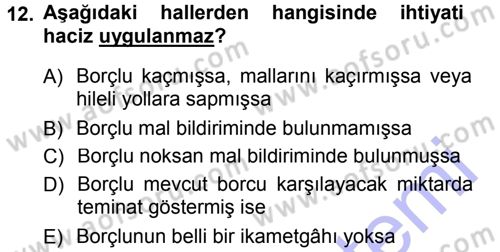Vergi İcra Hukuku Dersi 2012 - 2013 Yılı (Final) Dönem Sonu Sınav Soruları 12. Soru