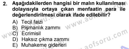 Vergi İcra Hukuku Dersi 2012 - 2013 Yılı (Final) Dönem Sonu Sınav Soruları 2. Soru