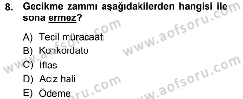 Vergi İcra Hukuku Dersi 2012 - 2013 Yılı (Final) Dönem Sonu Sınav Soruları 8. Soru