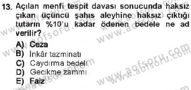 Vergi İcra Hukuku Dersi 2012 - 2013 Yılı Tek Ders Sınav Soruları 13. Soru