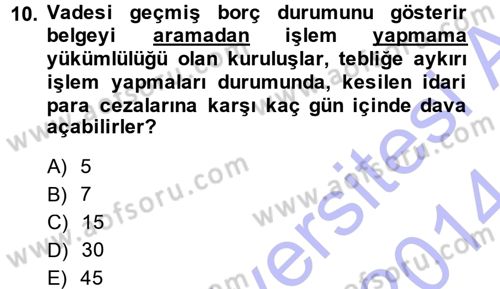 Vergi İcra Hukuku Dersi 2013 - 2014 Yılı (Vize) Ara Sınav Soruları 10. Soru