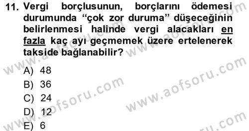 Vergi İcra Hukuku Dersi 2013 - 2014 Yılı (Vize) Ara Sınav Soruları 11. Soru