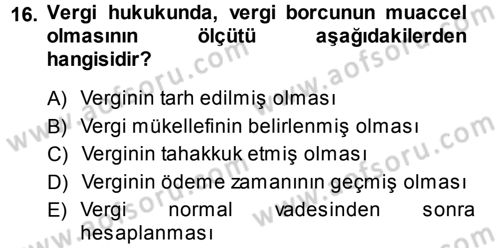 Vergi İcra Hukuku Dersi 2013 - 2014 Yılı (Vize) Ara Sınav Soruları 16. Soru