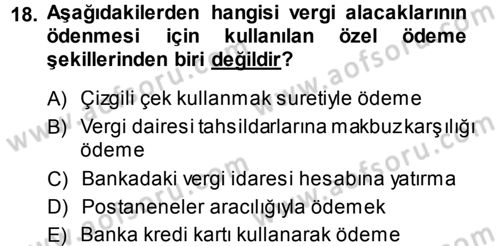 Vergi İcra Hukuku Dersi 2013 - 2014 Yılı (Vize) Ara Sınav Soruları 18. Soru