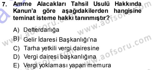 Vergi İcra Hukuku Dersi 2013 - 2014 Yılı (Vize) Ara Sınav Soruları 7. Soru