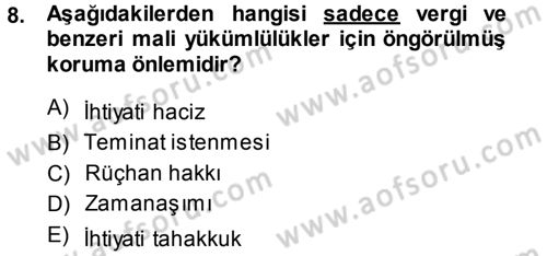 Vergi İcra Hukuku Dersi 2013 - 2014 Yılı (Vize) Ara Sınav Soruları 8. Soru