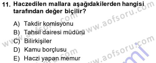 Vergi İcra Hukuku Dersi 2013 - 2014 Yılı (Final) Dönem Sonu Sınav Soruları 11. Soru