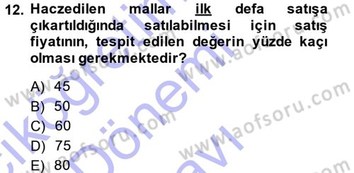 Vergi İcra Hukuku Dersi 2013 - 2014 Yılı (Final) Dönem Sonu Sınav Soruları 12. Soru