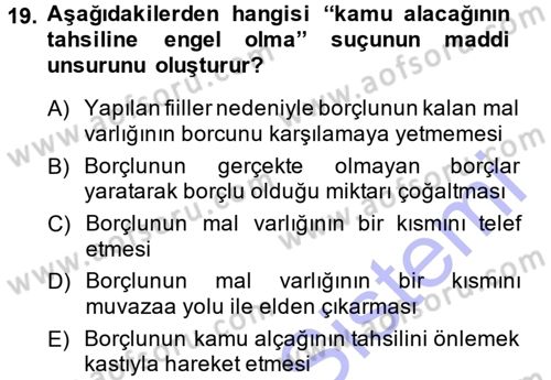 Vergi İcra Hukuku Dersi 2013 - 2014 Yılı (Final) Dönem Sonu Sınav Soruları 19. Soru