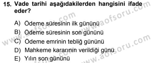 Vergi İcra Hukuku Dersi 2013 - 2014 Yılı Tek Ders Sınav Soruları 15. Soru