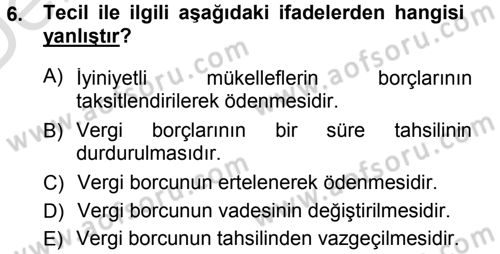 Vergi İcra Hukuku Dersi 2013 - 2014 Yılı Tek Ders Sınav Soruları 6. Soru