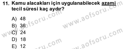Vergi İcra Hukuku Dersi 2014 - 2015 Yılı (Vize) Ara Sınav Soruları 11. Soru