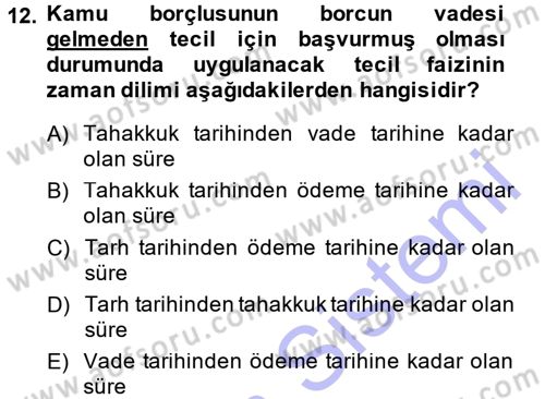 Vergi İcra Hukuku Dersi 2014 - 2015 Yılı (Vize) Ara Sınav Soruları 12. Soru