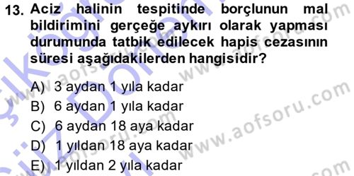 Vergi İcra Hukuku Dersi 2014 - 2015 Yılı (Vize) Ara Sınav Soruları 13. Soru