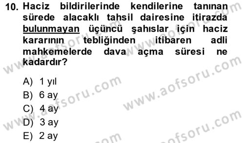 Vergi İcra Hukuku Dersi 2014 - 2015 Yılı (Final) Dönem Sonu Sınav Soruları 10. Soru