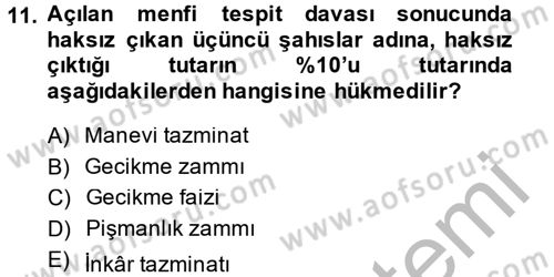 Vergi İcra Hukuku Dersi 2014 - 2015 Yılı (Final) Dönem Sonu Sınav Soruları 11. Soru