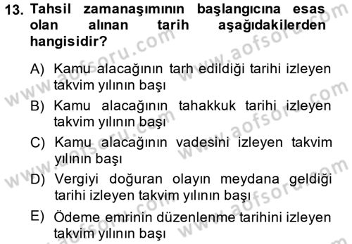 Vergi İcra Hukuku Dersi 2014 - 2015 Yılı (Final) Dönem Sonu Sınav Soruları 13. Soru