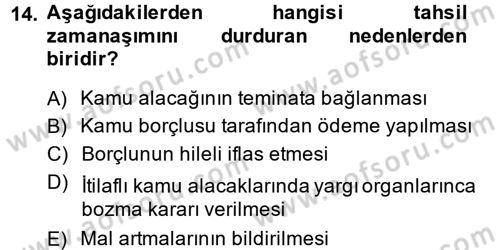 Vergi İcra Hukuku Dersi 2014 - 2015 Yılı (Final) Dönem Sonu Sınav Soruları 14. Soru