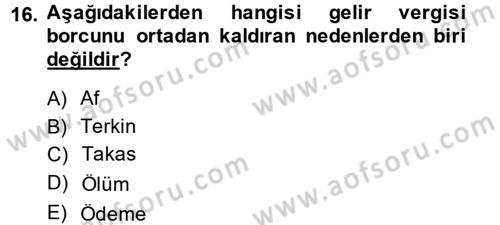 Vergi İcra Hukuku Dersi 2014 - 2015 Yılı (Final) Dönem Sonu Sınav Soruları 16. Soru