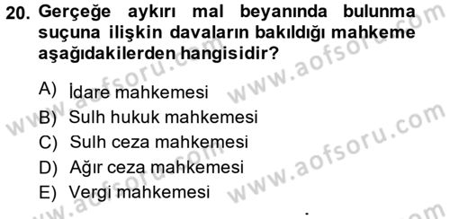 Vergi İcra Hukuku Dersi 2014 - 2015 Yılı (Final) Dönem Sonu Sınav Soruları 20. Soru