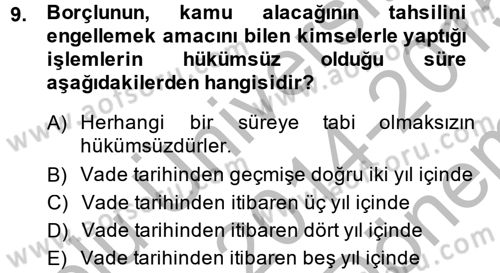 Vergi İcra Hukuku Dersi 2014 - 2015 Yılı (Final) Dönem Sonu Sınav Soruları 9. Soru