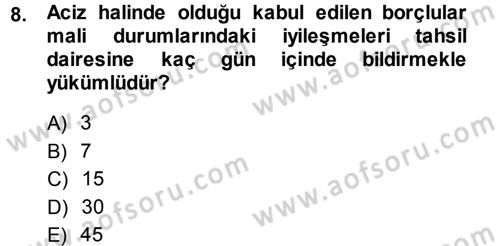 Vergi İcra Hukuku Dersi 2014 - 2015 Yılı Tek Ders Sınav Soruları 8. Soru