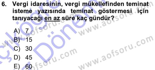 Vergi İcra Hukuku Dersi 2015 - 2016 Yılı (Vize) Ara Sınav Soruları 6. Soru
