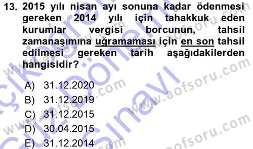 Vergi İcra Hukuku Dersi 2015 - 2016 Yılı (Final) Dönem Sonu Sınav Soruları 13. Soru