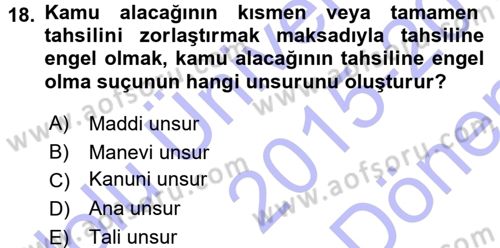 Vergi İcra Hukuku Dersi 2015 - 2016 Yılı (Final) Dönem Sonu Sınav Soruları 18. Soru