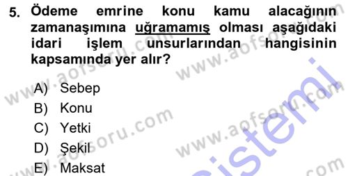 Vergi İcra Hukuku Dersi 2015 - 2016 Yılı (Final) Dönem Sonu Sınav Soruları 5. Soru