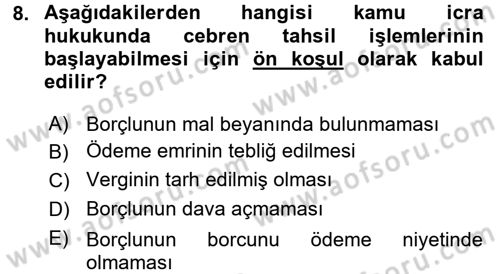 Vergi İcra Hukuku Dersi 2015 - 2016 Yılı (Final) Dönem Sonu Sınav Soruları 8. Soru