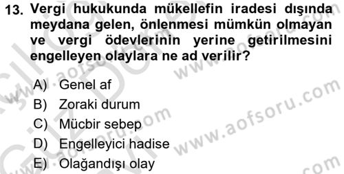 Vergi İcra Hukuku Dersi 2016 - 2017 Yılı (Vize) Ara Sınav Soruları 13. Soru