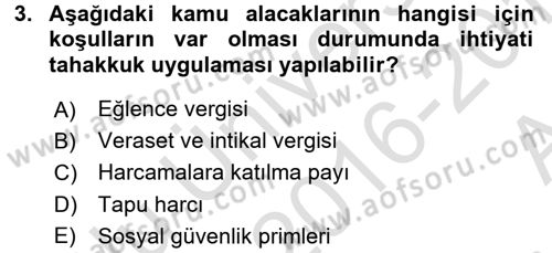 Vergi İcra Hukuku Dersi 2016 - 2017 Yılı (Vize) Ara Sınav Soruları 3. Soru