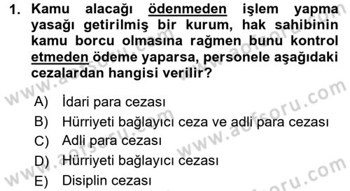 Vergi İcra Hukuku Dersi 2016 - 2017 Yılı (Final) Dönem Sonu Sınav Soruları 1. Soru