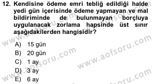 Vergi İcra Hukuku Dersi 2016 - 2017 Yılı (Final) Dönem Sonu Sınav Soruları 12. Soru