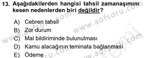 Vergi İcra Hukuku Dersi 2016 - 2017 Yılı (Final) Dönem Sonu Sınav Soruları 13. Soru