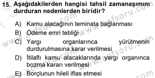 Vergi İcra Hukuku Dersi 2016 - 2017 Yılı (Final) Dönem Sonu Sınav Soruları 15. Soru