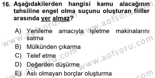 Vergi İcra Hukuku Dersi 2016 - 2017 Yılı (Final) Dönem Sonu Sınav Soruları 16. Soru