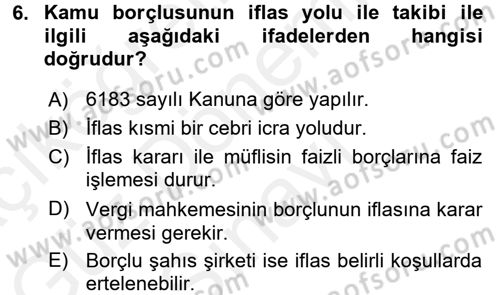Vergi İcra Hukuku Dersi 2016 - 2017 Yılı (Final) Dönem Sonu Sınav Soruları 6. Soru
