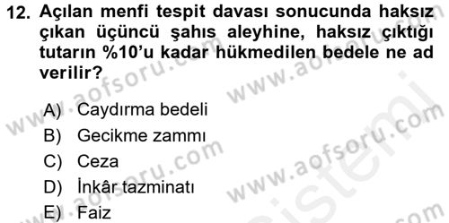 Vergi İcra Hukuku Dersi 2017 - 2018 Yılı 3 Ders Sınav Soruları 12. Soru