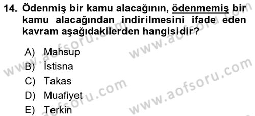 Vergi İcra Hukuku Dersi 2017 - 2018 Yılı 3 Ders Sınav Soruları 14. Soru