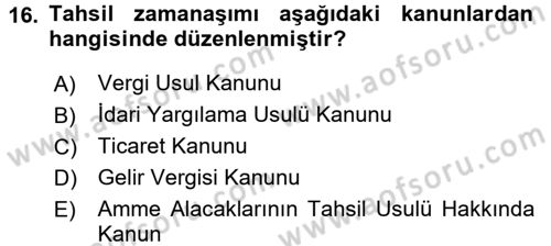 Vergi İcra Hukuku Dersi 2017 - 2018 Yılı 3 Ders Sınav Soruları 16. Soru