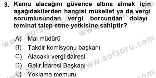 Vergi İcra Hukuku Dersi 2017 - 2018 Yılı 3 Ders Sınav Soruları 3. Soru